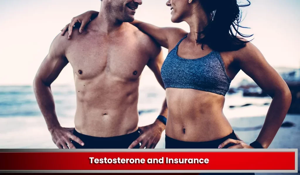 Testosterone and Insurance: Does Insurance Cover Testosterone Replacement Therapy?